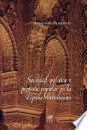libro Sociedad, Política Y Protesta Popular En La España Musulmana
