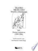 Teatro Mexicano: Dramas Románticos (1830 1886)
