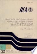 libro Transformaciones Estructurales Y Relaciones Intersectoriales De La Agricultura En America Latina Y El Caribe