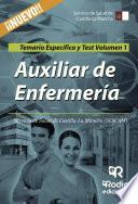 libro Auxiliar De Enfermería. Servicio De Salud De Castilla La Mancha (sescam). Temario Específico Y Test. Volumen 1
