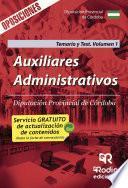 Auxiliares Administrativos. Diputación Provincial De Córdoba. Temario Y Test. Volumen 1