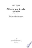 libro Cánovas Y La Derecha Española