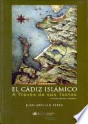 libro El Cádiz Islámico A Través De Sus Textos
