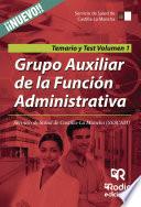 libro Grupo Auxiliar De La Función Administrativa. Servicio De Salud De Castilla La Mancha (sescam). Temario Y Test. Volumen 1