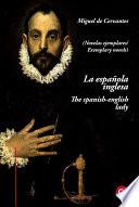 La Española Inglesa/the Spanish English Lady (edición Bilingüe/bilingual Edition)