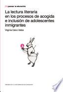 libro La Lectura Literaria En Los Procesos De Acogida E Inclusión De Adolescentes Inmigrantes