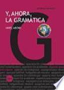 libro Y, Ahora, La Gramática 5. Nivel Medio