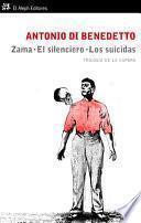 libro Zama. El Silenciero. Los Suicidas