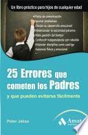 libro 25 Errores Que Cometen Los Padres 4ed