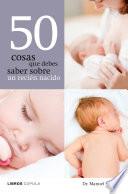 libro 50 Cosas Que Debes Saber Sobre Un Recién Nacido