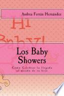 libro Baby Showers. Cómo Celebrar La Llegada Al Mundo De Tu Hijo