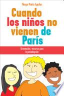 libro Cuando Los Niños No Vienen De París