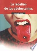 libro La Rebelion De Los Adolescentes/how To Keep You Teenager From Driving You Crazy