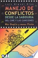 libro Manejo De Conflictos Desde La Sabiduria Del Cine Y Las Canciones