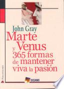 libro Marte Y Venus: 365 Formas De Mantener Viva La Pasión