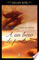 libro A Un Beso De Perderte