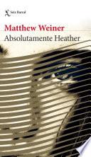 libro Absolutamente Heather (edición Mexicana)