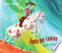 libro Aguila Que Camina: El Nino Comanche