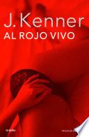 libro Al Rojo Vivo (trilogía Deseo 3)