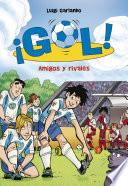 libro Amigos Y Rivales (¡gol! 23)