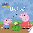 Bichos (peppa Pig. Primeras Lecturas 3)