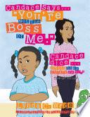 libro Candace Says...  You Re Not The Boss Of Me.
