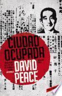 libro Ciudad Ocupada (trilogía De Tokio 2)