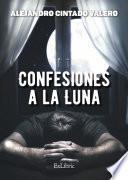 libro Confesiones A La Luna