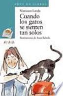 libro Cuando Los Gatos Se Sienten Tan Solos