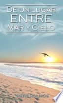 libro De Un Lugar Entre Mar Y Cielo