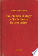 libro Duo:  Simón El Mago  Y  En La Diestra De Dios Padre