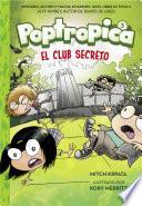 El Club Secreto (poptropica 3)