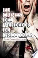 libro El Crimen Del Vendedor De Tricotosas