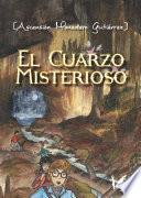 libro El Cuarzo Misterioso