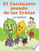 libro El Fascinante Mundo De Las Frutas