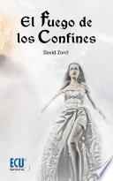 libro El Fuego De Los Confines