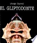 libro El Gliptodonte