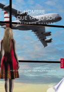 libro El Hombre Que Ya No Soy