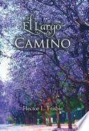 El Largo Camino