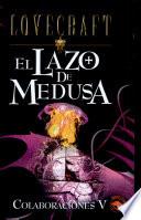 libro El Lazo De Medusa