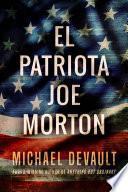 libro El Patriota Joe Morton