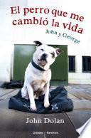 libro El Perro Que Me Cambió La Vida