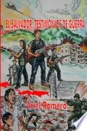 El Salvador, Testimonios De Guerra