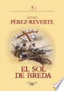 libro El Sol De Breda (las Aventuras Del Capitán Alatriste 3)