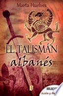 libro El Talismán Albanés (rnr Selección Acción Y Aventura)