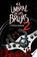 El Umbral De Las Brujas 2