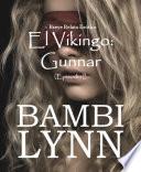 El Vikingo: Gunnar ~ Breve Relato Erótico (episodio I)