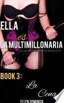 libro Ella Es La Multimillonaria: Un Cuento Erótico Bdsm De Dominación Femenina La Cena