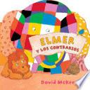 libro Elmer Y Los Contrarios (elmer. Todo Cartón)
