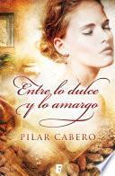 libro Entre Lo Dulce Y Lo Amargo